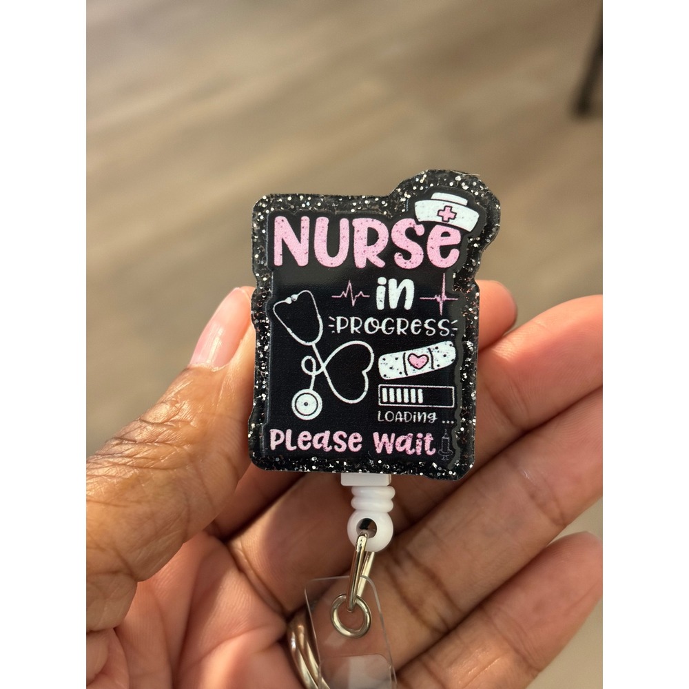 Nurse In Progress Loading Retractable Badge Reel ID Holder Nursing Student Gift